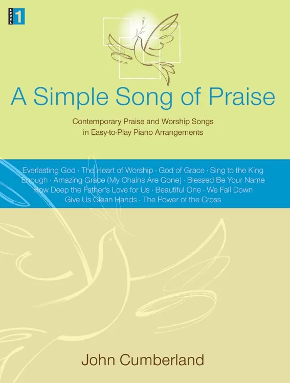 A Simple Song of Praise - Piano collection