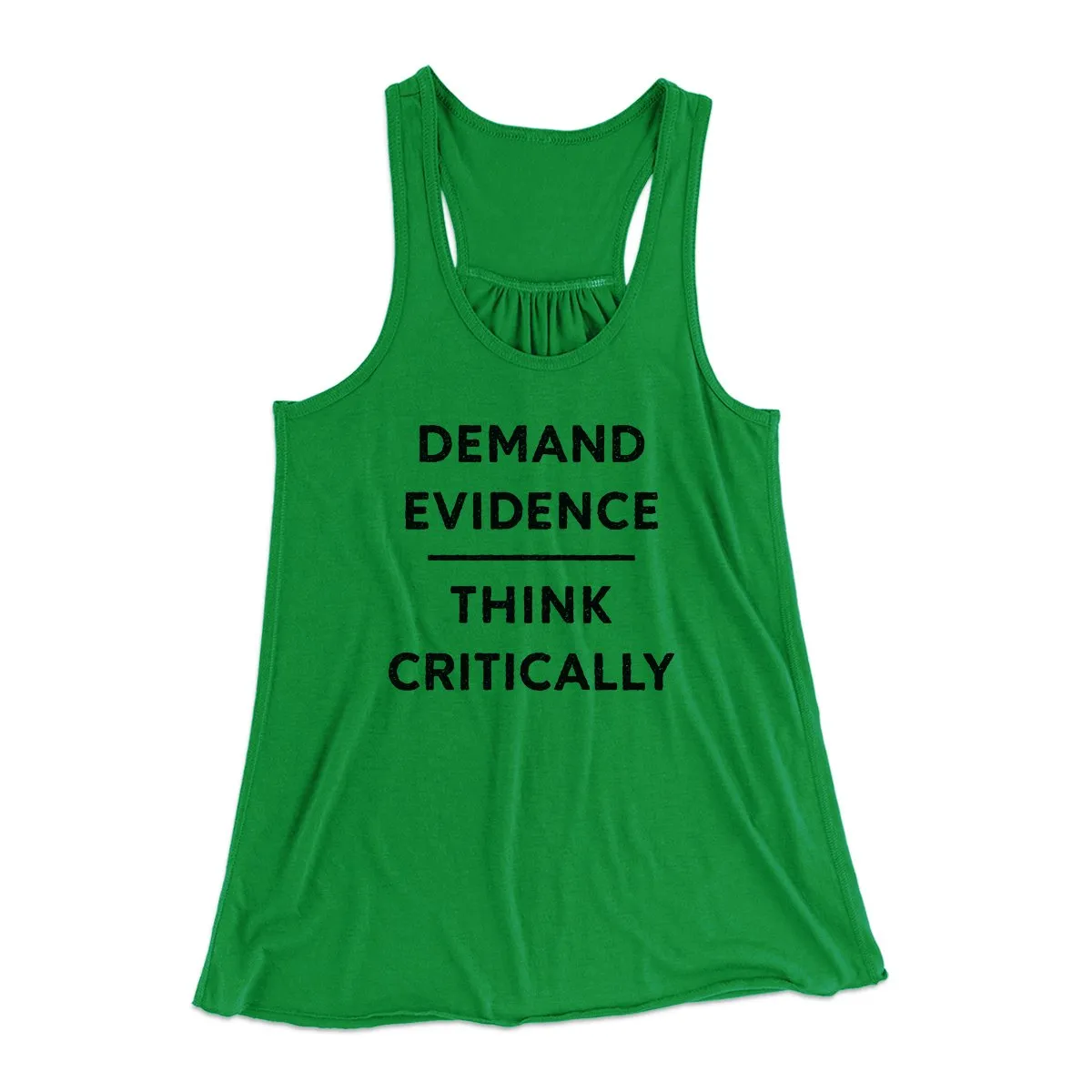 Demand Evidence and Think Critically Women's Flowey Tank Top