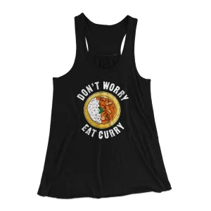 Don't Worry Eat Curry Women's Flowey Tank Top