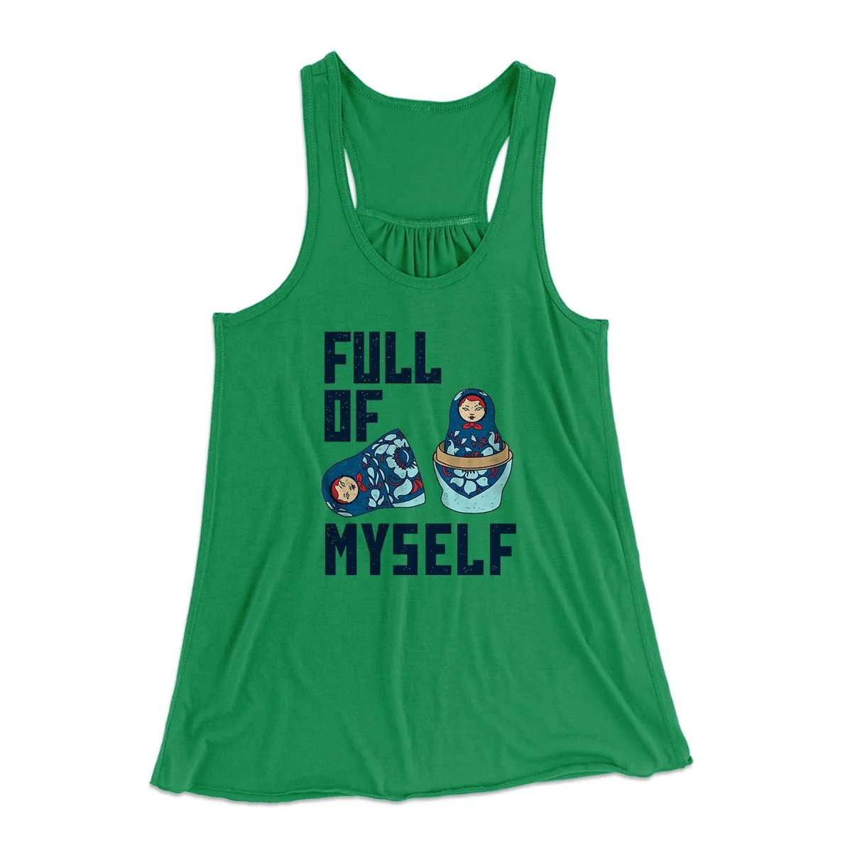 Full of Myself Funny Women's Flowey Tank Top