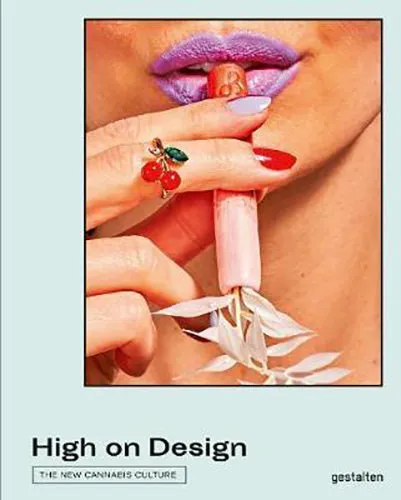 High On Design: the New Cannabis Culture