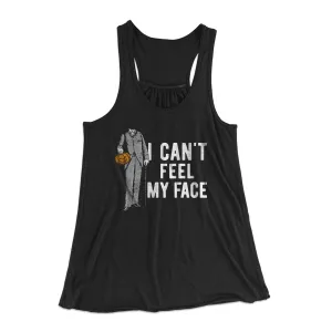 I Can't Feel My Face Women's Flowey Tank Top