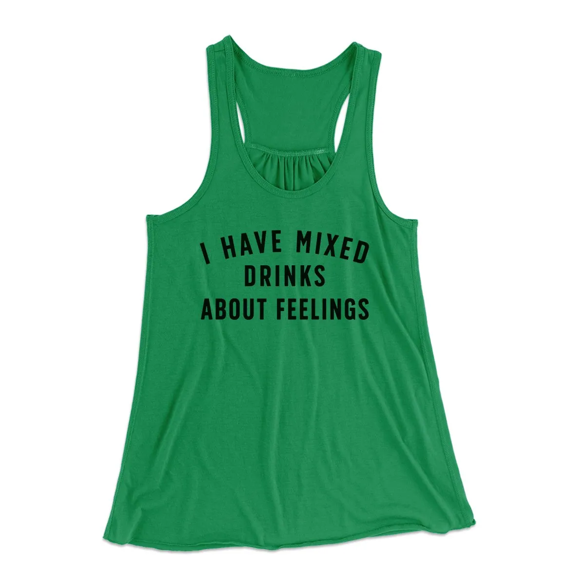 I Have Mixed Drinks About Feelings Women's Flowey Tank Top