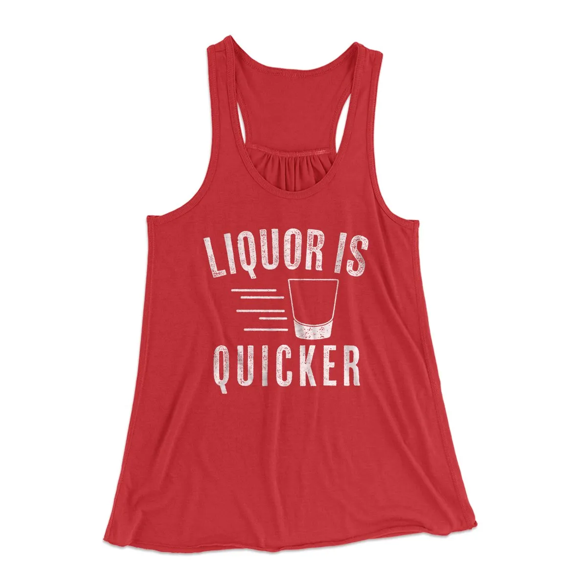 Liquor Is Quicker Women's Flowey Tank Top