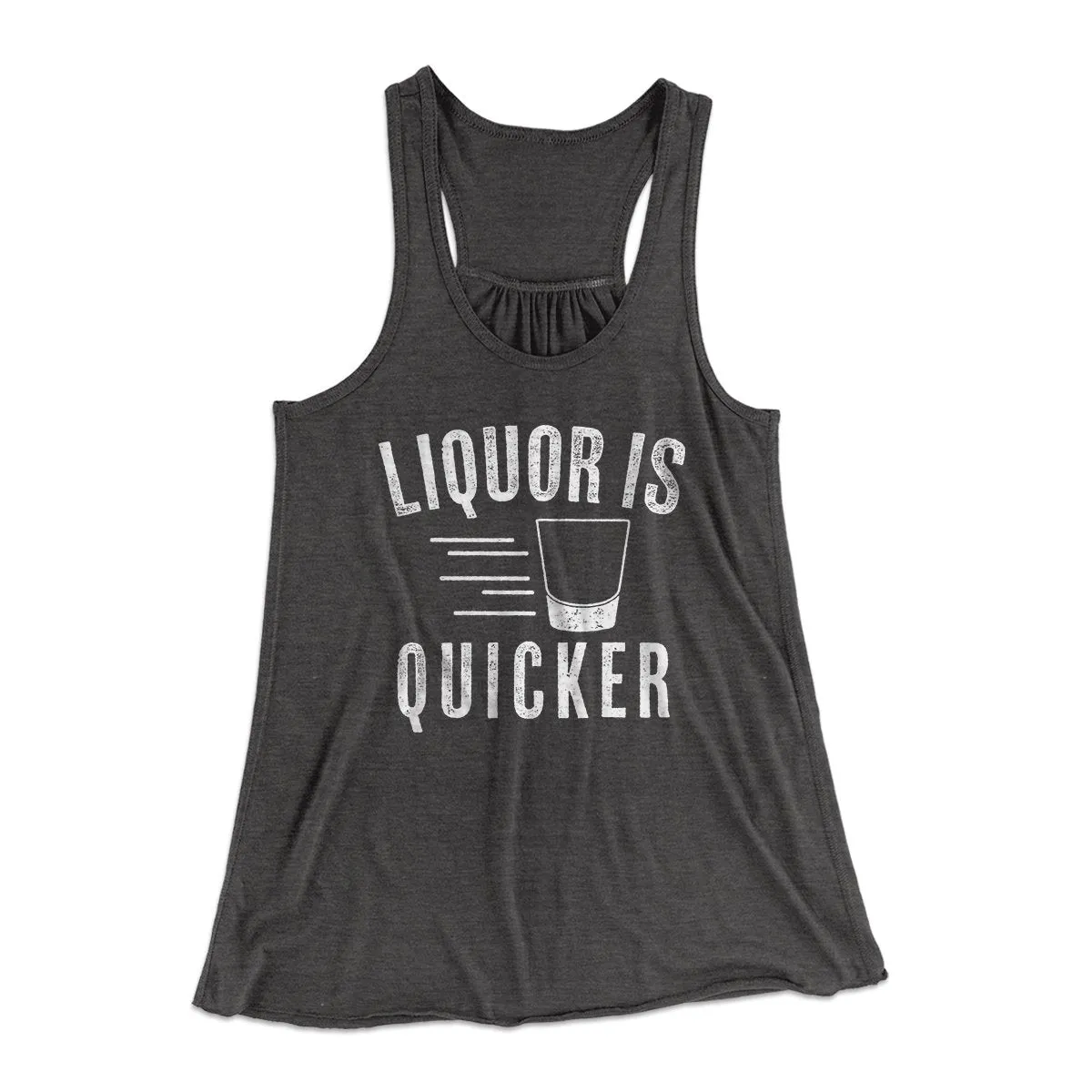 Liquor Is Quicker Women's Flowey Tank Top