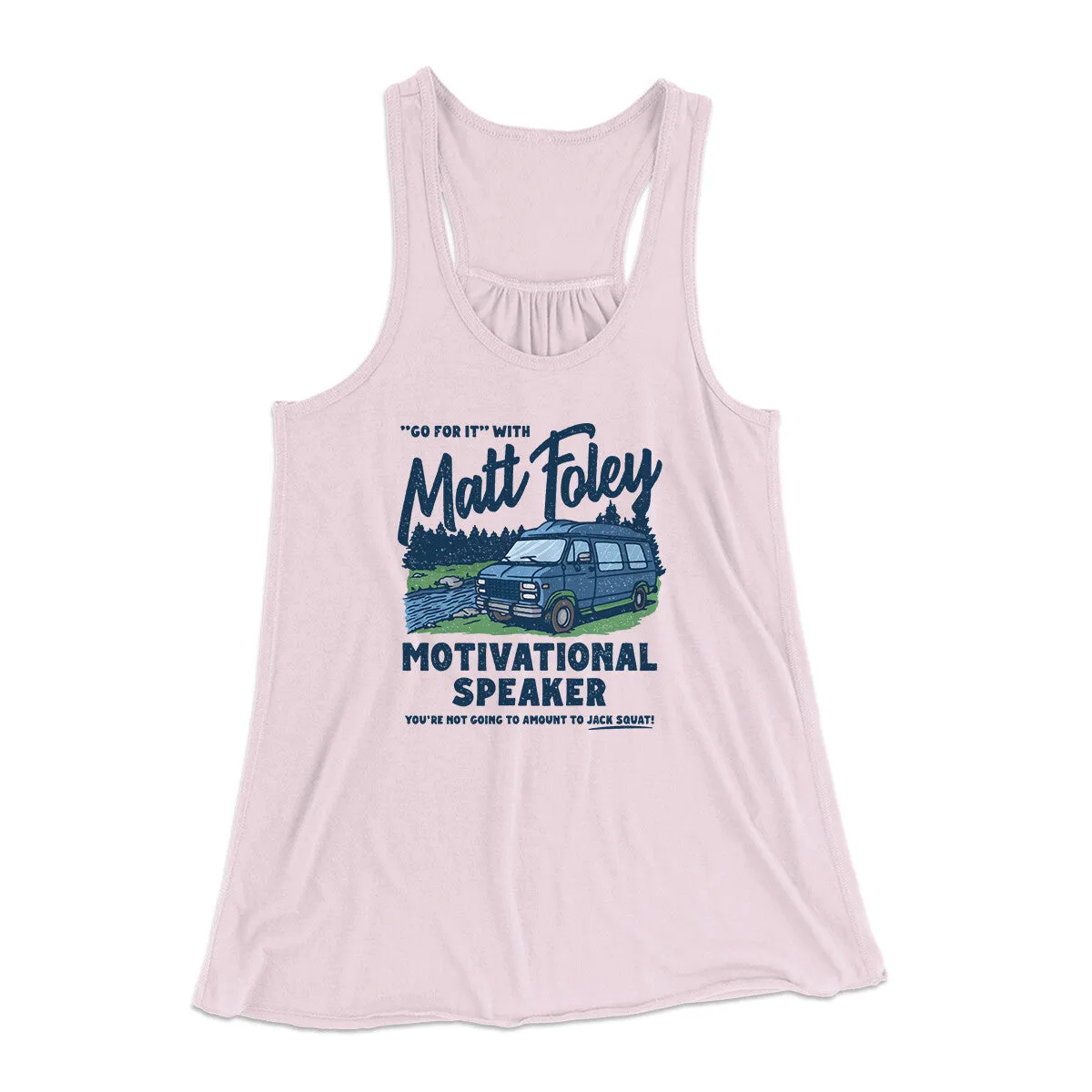 Matt Foley Motivational Speaker Women's Flowey Racerback Tank Top