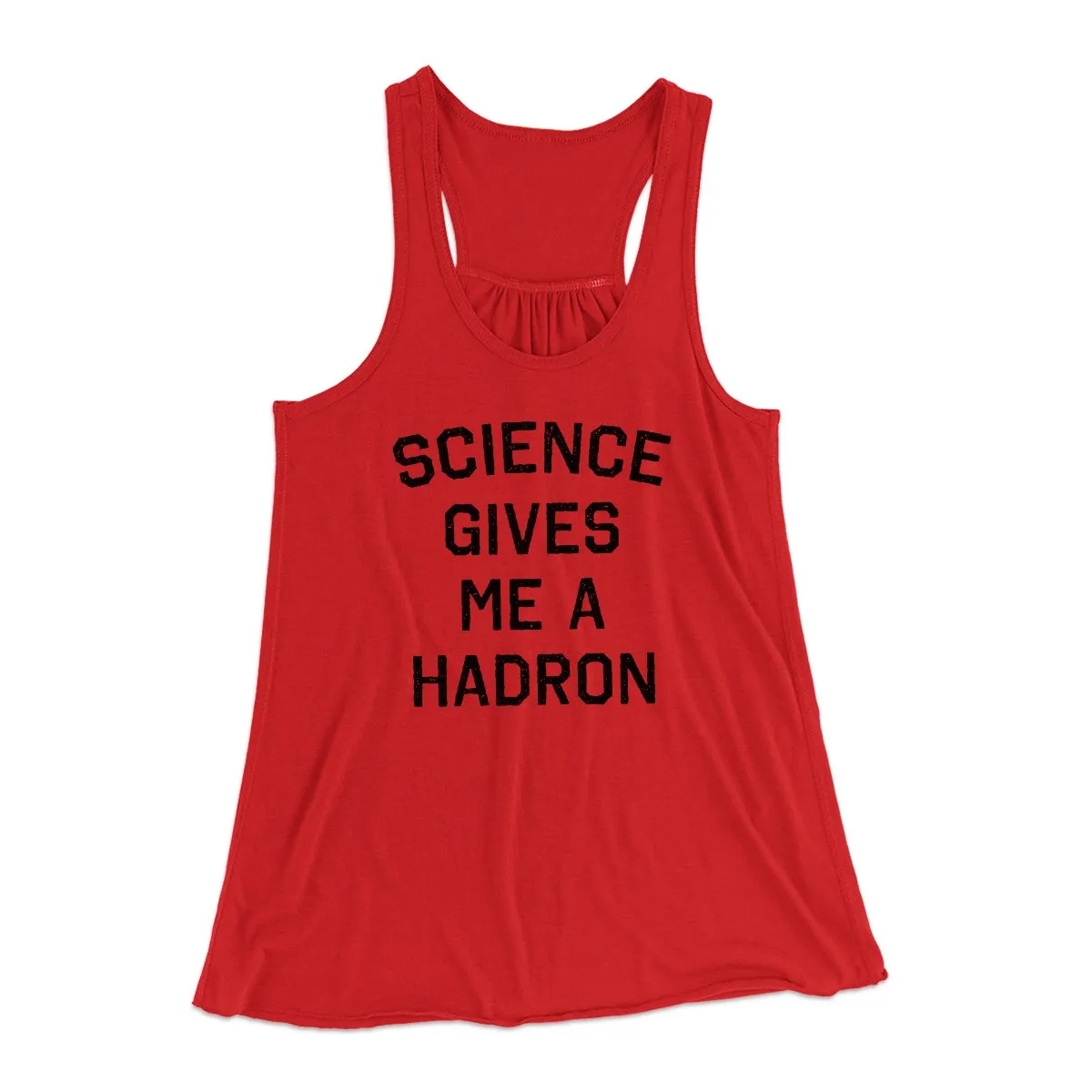 Science Gives Me A Hadron Women's Flowey Tank Top